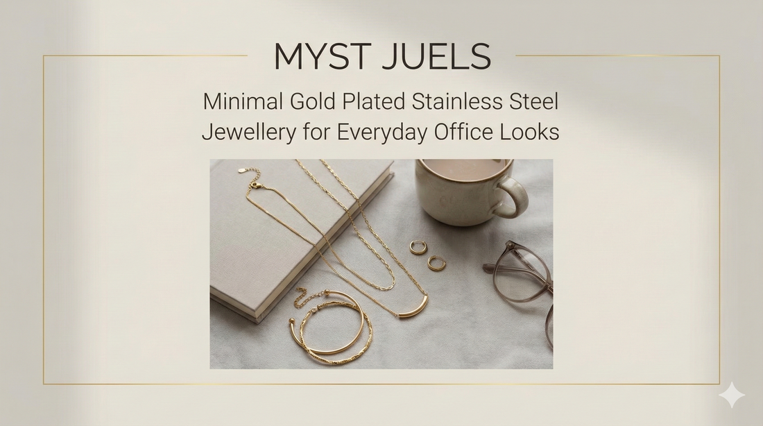 Minimal Stainless Steel Jewellery for Everyday Office Looks | Myst Juels
